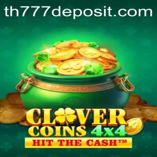 Exploring the Thrilling World of CloverCoins4x4 and the Buzz Around TH777